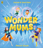 Wonder Mums: The perfect gift for Mother’s Day - Retail Maharaj