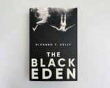The Black Eden: 'Wonderfully evocative and atmospheric.' WILLIAM BOYD - Retail Maharaj