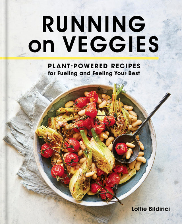 Running on Veggies: Plant-Powered Recipes for Fueling and Feeling Your Best - Retail Maharaj
