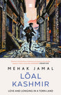 Loal Kashmir : Love and Longing in a Torn Land - Retail Maharaj