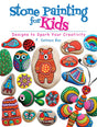 Stone Painting for Kids: Designs to Spark Your Creativity - Retail Maharaj