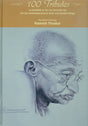 100 Tributes to Gandhiji on his 100 Portraits by his 100 contemporaries in their own handwritings (English, Hindi and Gujarati Edition) - Retail Maharaj