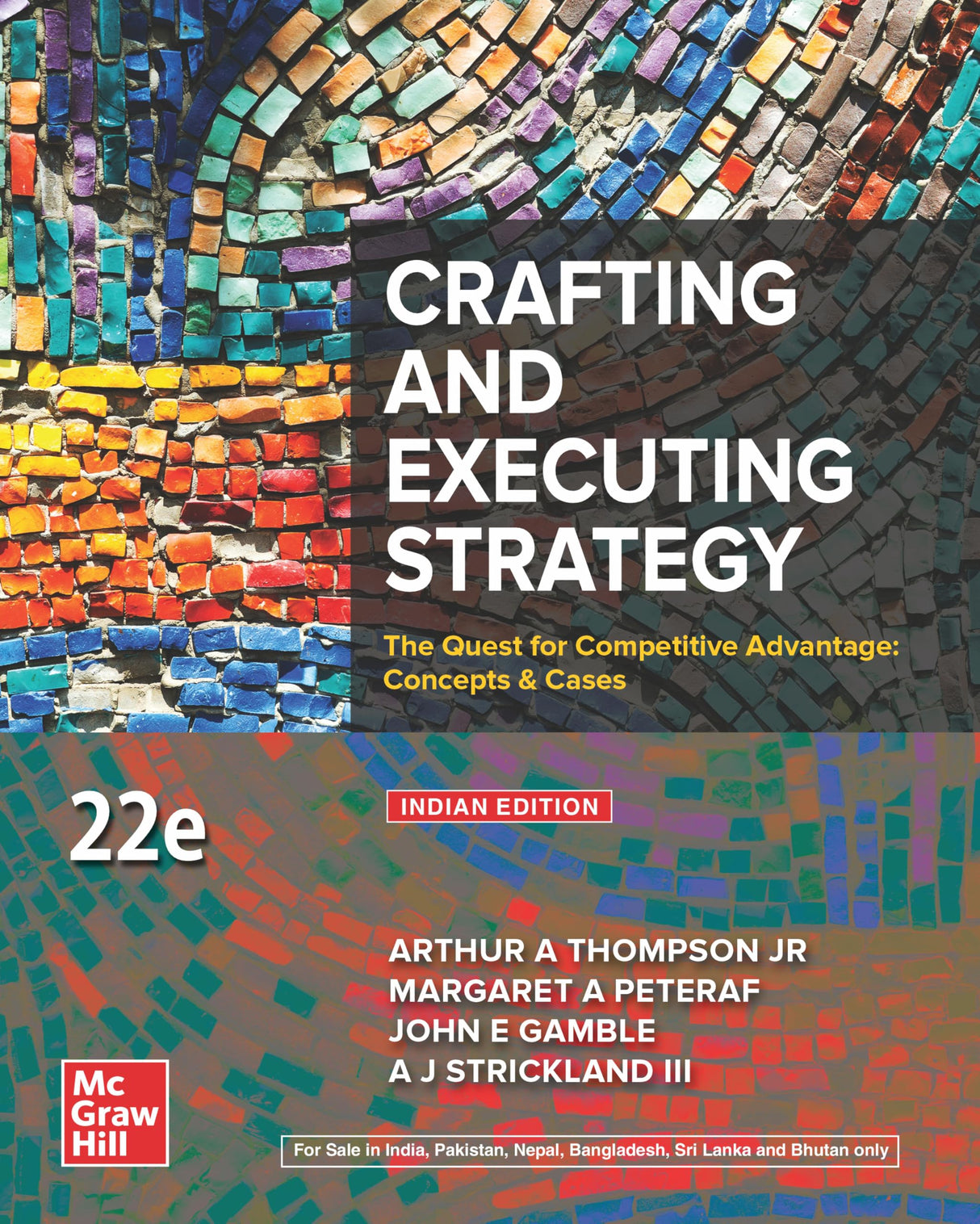 Crafting and Executing Strategy: The Quest for Competitive Advantage: Concepts & Cases |22nd Edition - Retail Maharaj