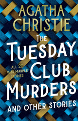 The Tuesday Club Murders: Miss Marple’s Thirteen Problems: All 20 Miss Marple Stories - Retail Maharaj