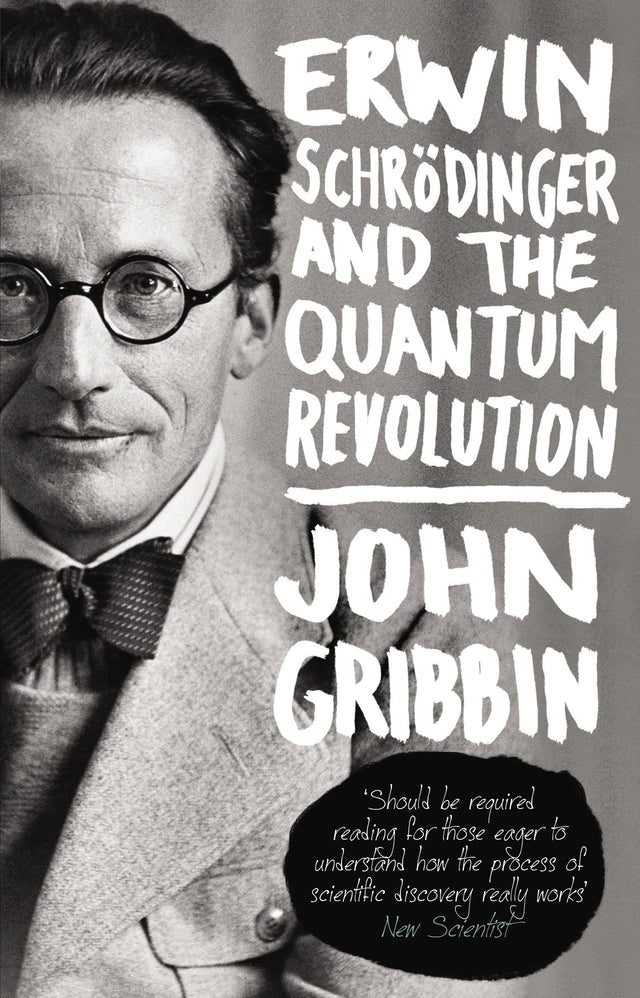 Erwin Schrodinger and the Quantum Revolution - Retail Maharaj