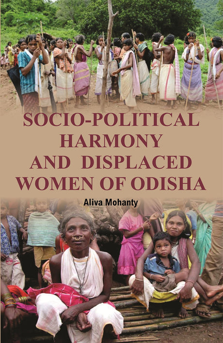 Socio-Political Harmony and Displaced Women of Odisha - Retail Maharaj