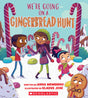 We're Going On A Gingerbread Hunt - Retail Maharaj