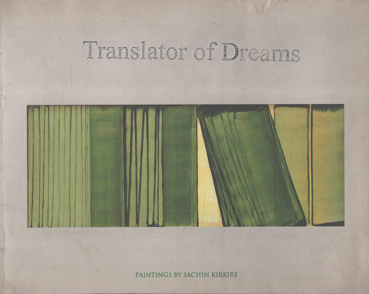 De Montage Arts Presents "Translator of Dreams" Paintings by Sachin Kirkire [Paperback] Sachin Kirkire