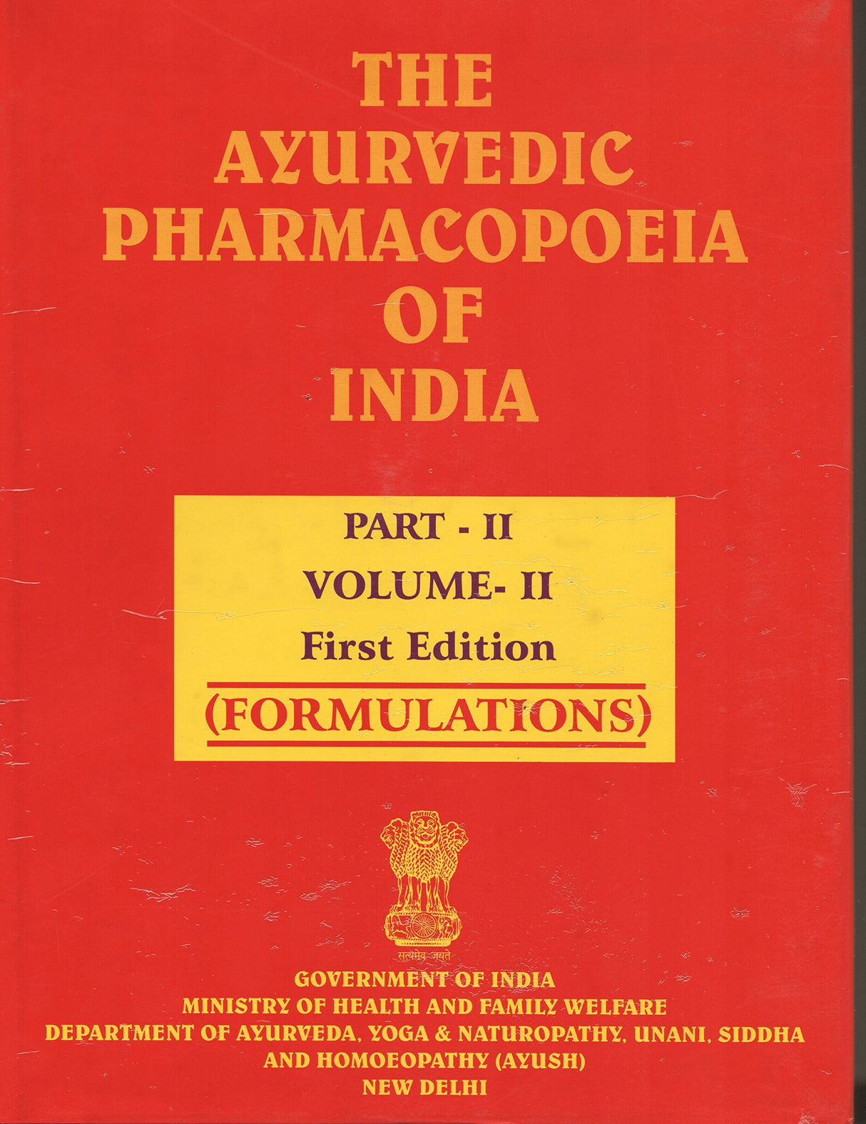 The Ayurvedic Pharmacopoeia of India Part-II Volume-II First Edition [Formulations]