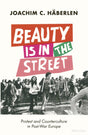 For a Better World: Protest and Counterculture in Post-War Europe - Retail Maharaj