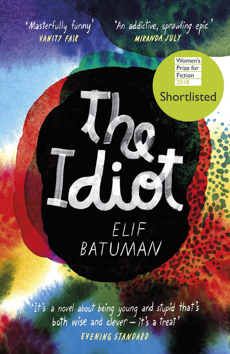 The Idiot: SHORTLISTED FOR THE WOMEN’S PRIZE FOR FICTION - Retail Maharaj