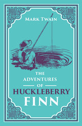 The Adventures of Huckleberry Finn Mark Twain Classic (Essential Reading, Adventure, Huck Finn, Required Literature), Ribbon Page Marker, Perfect for Gifting - Retail Maharaj