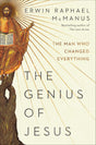 The Genius of Jesus: The Man Who Changed Everything - Retail Maharaj