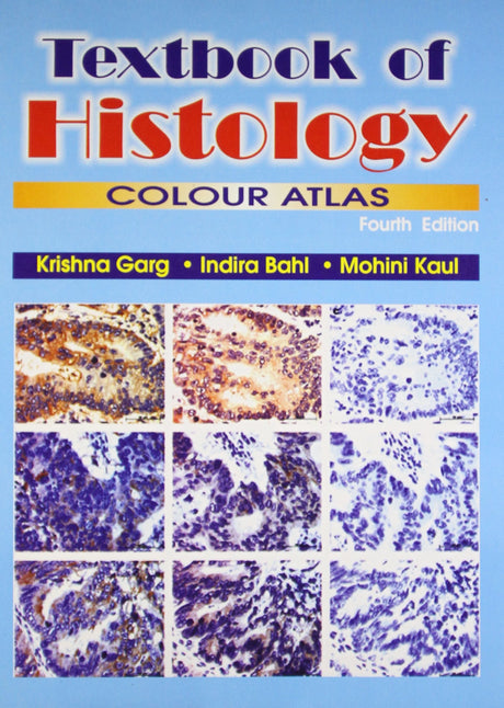 (OLD)TEXTBOOK OF HISTOLOGY C.A: A Colour Atlas - Retail Maharaj