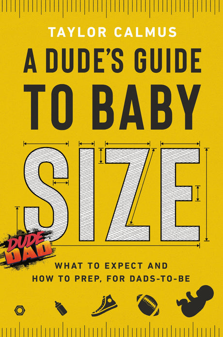 A Dude's Guide to Baby Size: What to Expect and How to Prep for Dads-to-Be - Retail Maharaj