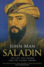 Saladin: The Life, the Legend and the Islamic Empire - Retail Maharaj
