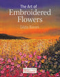 The Art of Embroidered Flowers (Search Press Classics) - Retail Maharaj
