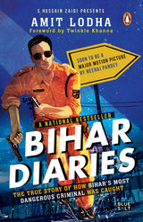 Bihar Diaries: The True Story of How Bih - Retail Maharaj
