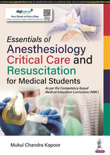 ESSENTIALS OF ANESTHESIOLOGY, CRITICAL CARE AND RESUSCITATION FOR MEDICAL STUDENTS - Retail Maharaj