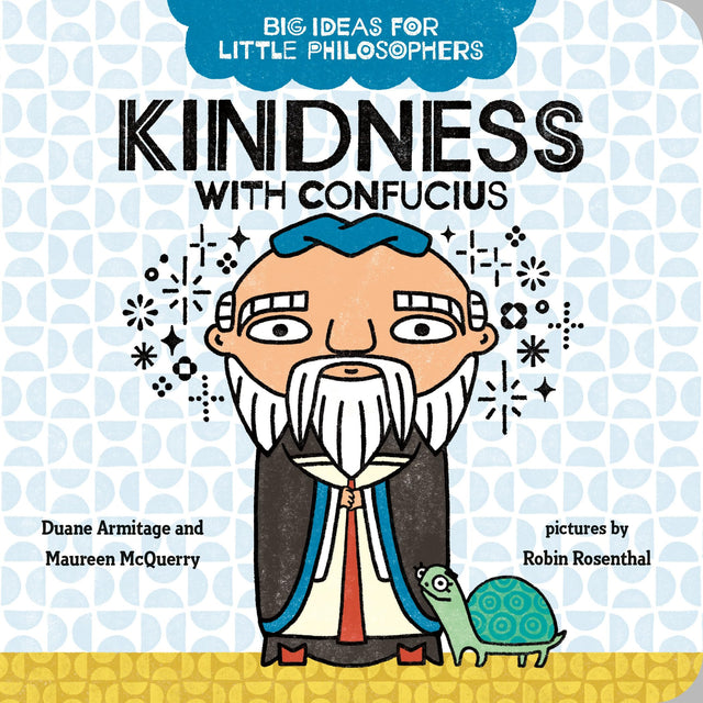 Big Ideas for Little Philosophers: Kindness with Confucius - Retail Maharaj