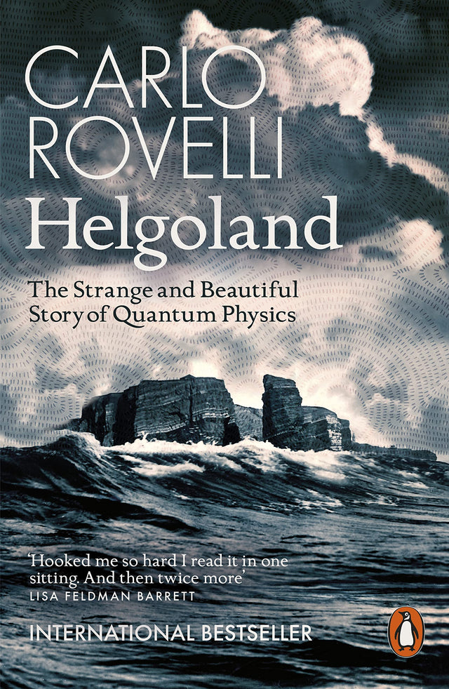 Helgoland: The Strange and Beautiful Story of Quantum Physics - Retail Maharaj