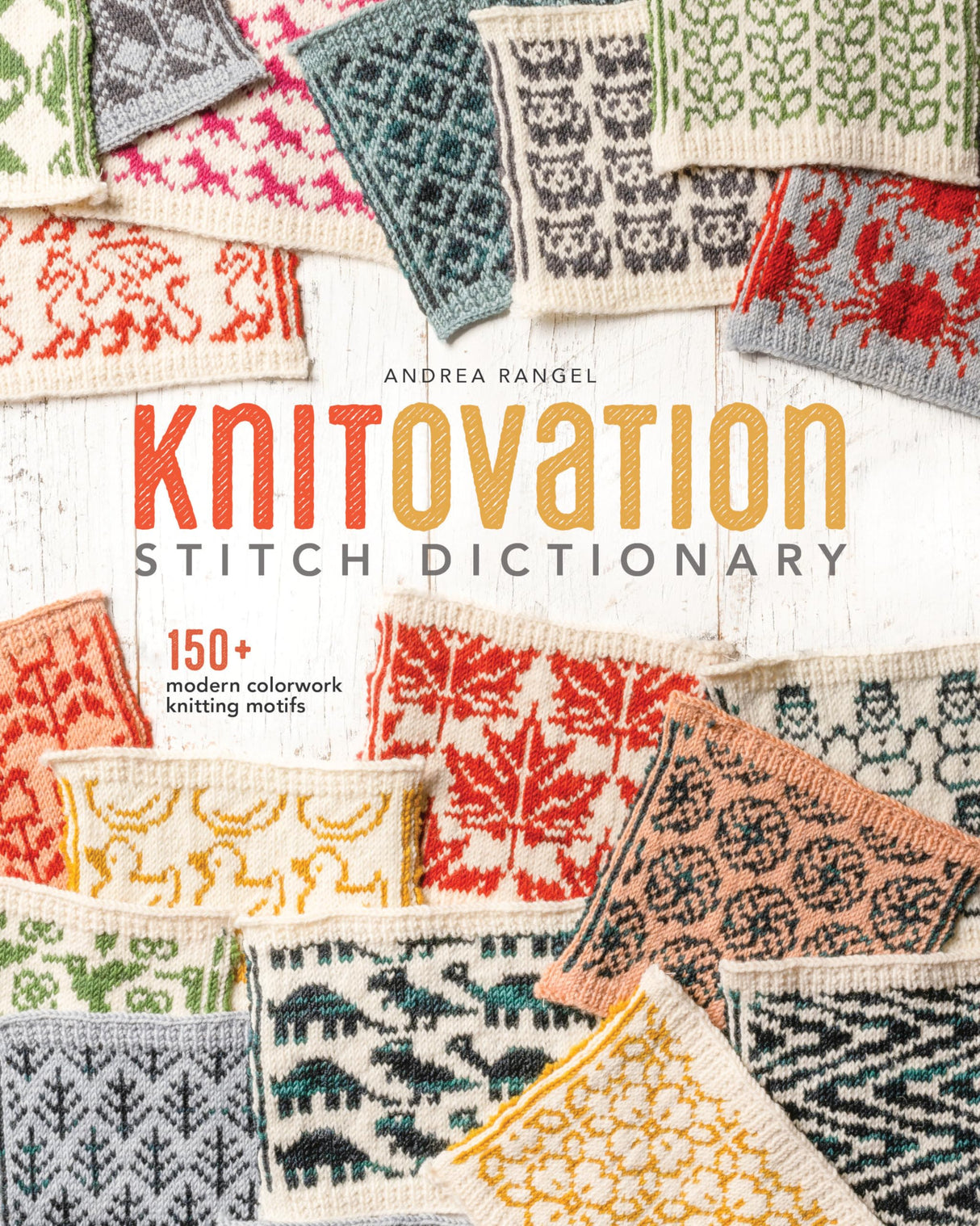 KnitOvation Stitch Dictionary: 150+ Modern Colorwork Knitting Motifs - Retail Maharaj