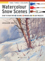 Take Three Colours: Watercolour Snow Scenes: Start to Paint with 3 colours, 3 brushes and 9 easy projects - Retail Maharaj