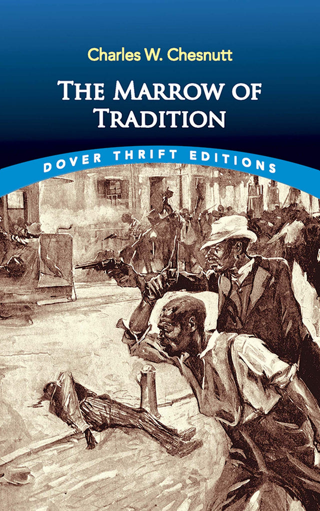 The Marrow of Tradition (Thrift Editions) - Retail Maharaj