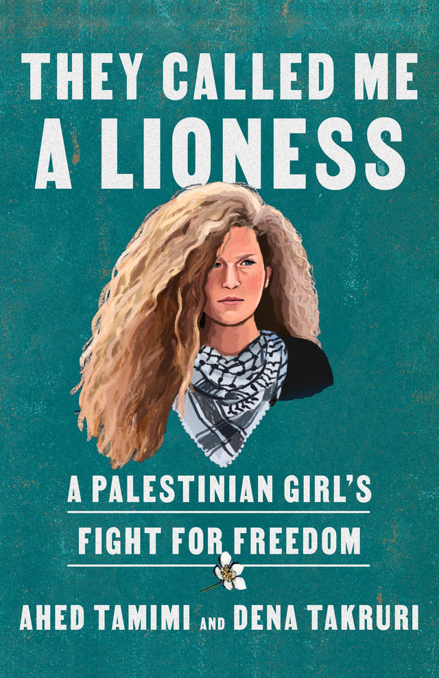 They Called Me a Lioness: A Palestinian Girl's Fight for Freedom - Retail Maharaj