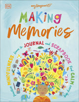Making Memories: Practice Mindfulness, Learn to Journal and Scrapbook, Find Calm Every Day - Retail Maharaj