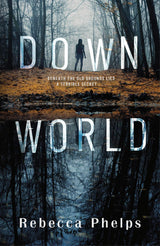 Down World (A Wattpad Novel) - Retail Maharaj