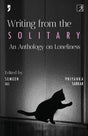 Writing From The Solitary : An Anthology Of Loneliness - Retail Maharaj