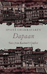 Dapaan: Tales from Kashmir’s Conflict - Retail Maharaj