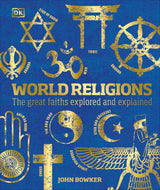 World Religions: The Great Faiths Explored and Explained - Retail Maharaj