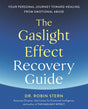 The Gaslight Effect Recovery Guide: Your Personal Journey Toward Healing from Emotional Abuse: A Gaslighting Book - Retail Maharaj