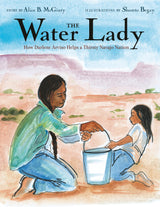 The Water Lady: How Darlene Arviso Helps a Thirsty Navajo Nation - Retail Maharaj