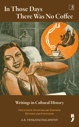 In Those Days There Was No Coffee - Retail Maharaj