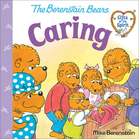 Caring (Berenstain Bears Gifts of the Spirit) - Retail Maharaj
