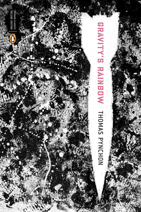 Gravity's Rainbow (Classics Deluxe Edition): (Penguin Classics Deluxe Edition) - Retail Maharaj