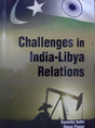 Challenges in India-Libya Relations - Retail Maharaj
