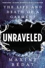 Unraveled: The Life and Death of a Garment - Retail Maharaj