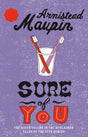 Sure Of You: Tales Of The City 6 Maupin, Armistead - Retail Maharaj