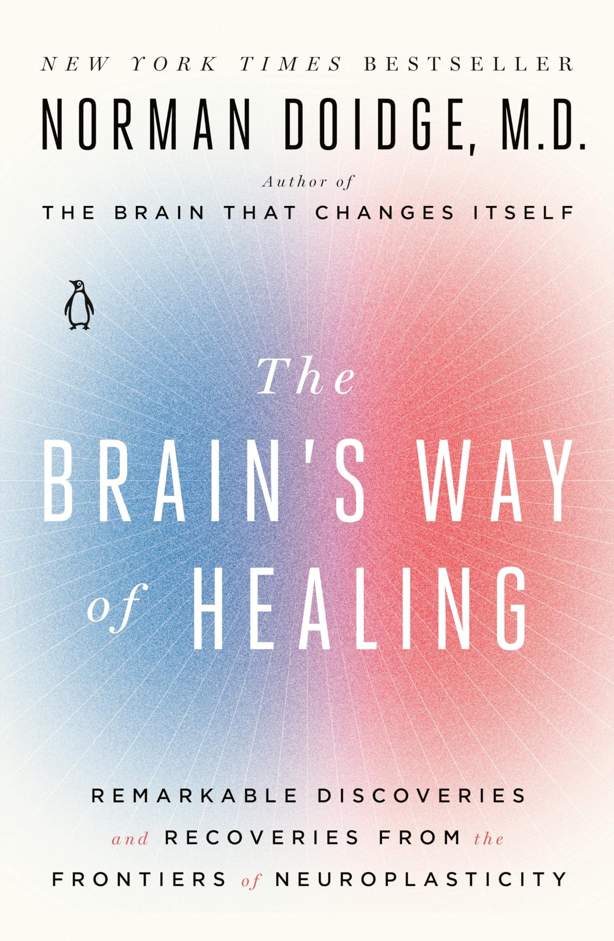 The Brain's Way of Healing: Remarkable Discoveries and Recoveries from the Frontiers of Neuroplasticity - Retail Maharaj