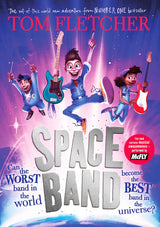 Space Band: The out-of-this-world new adventure from the number-one-bestselling author Tom Fletcher - Retail Maharaj