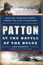 Patton at the Battle of the Bulge: How the General's Tanks Turned the Tide at Bastogne - Retail Maharaj