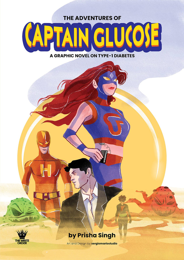 The Adventures of Captain Glucose A Graphic Novel on Type-1 Diabetes - Retail Maharaj