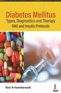 DIABETES MELLITUS- TYPES, DIAGNOSTICS AND THERAPY: OAD AND INSULIN PROTOCOLS - Retail Maharaj