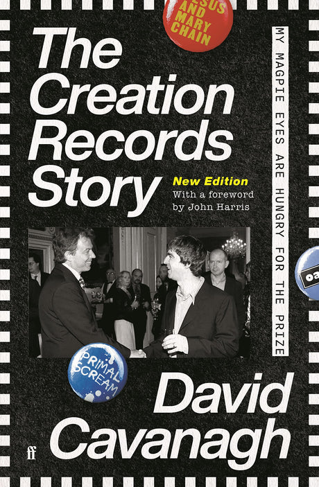 The Creation Records Story: My Magpie Eyes are Hungry for the Prize - Retail Maharaj
