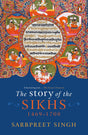 The Story of The Sikhs: 1469-1708 - Retail Maharaj