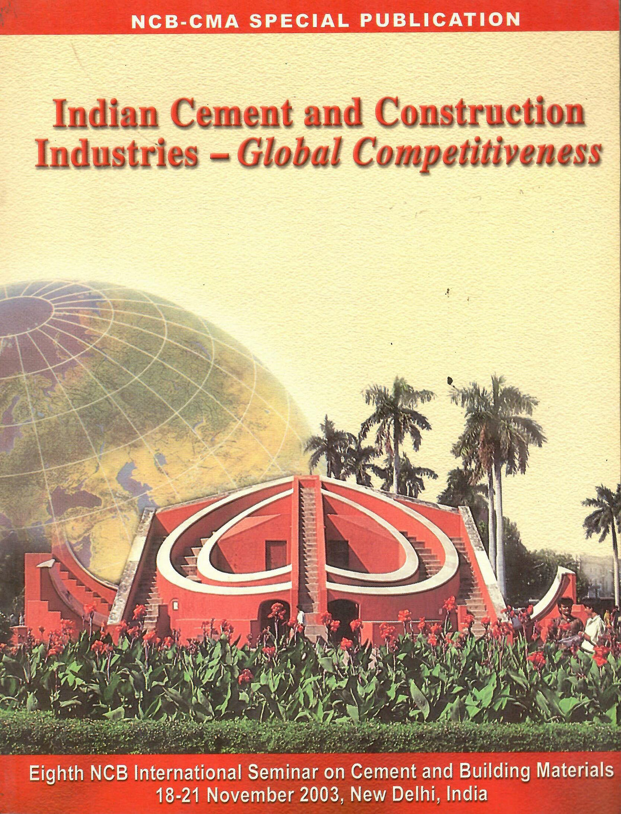 Indian Cement and Construction Industries - Global Competitiveness [Paperback] NCCBM